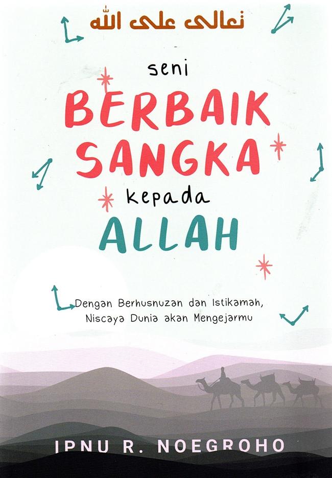 Menggali‍ Arti Berbaik Sangka ‍dalam Kehidupan Sehari-hari