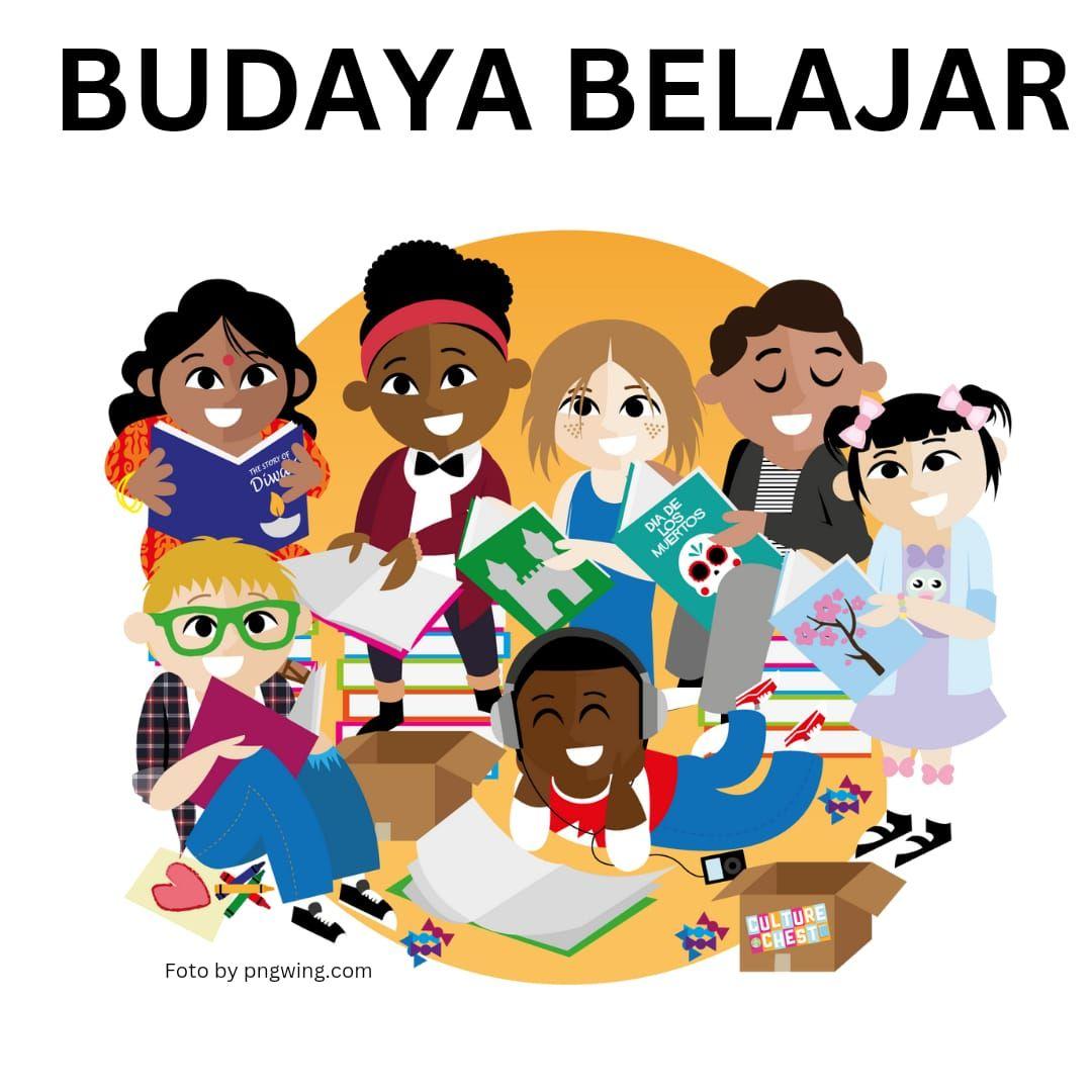 Mengenal Budaya Belajar: Kunci untuk Menciptakan Lingkungan yang Inspiratif