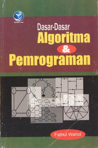 Dasar-Dasar Algoritma: Langkah ⁢Pertama ⁤Menuju ⁣Keterampilan Pemrograman yang Hebat